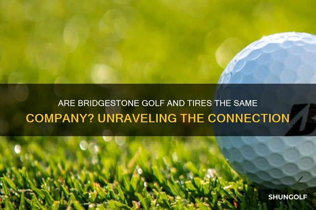 is bridgestone golf and tires same company