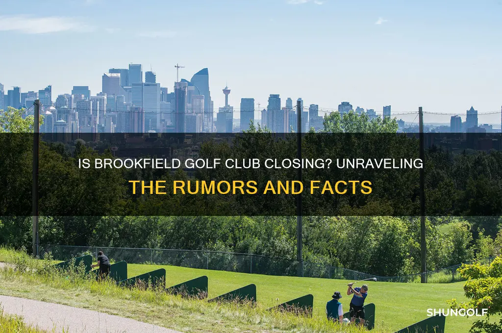 is brookfield golf club closing