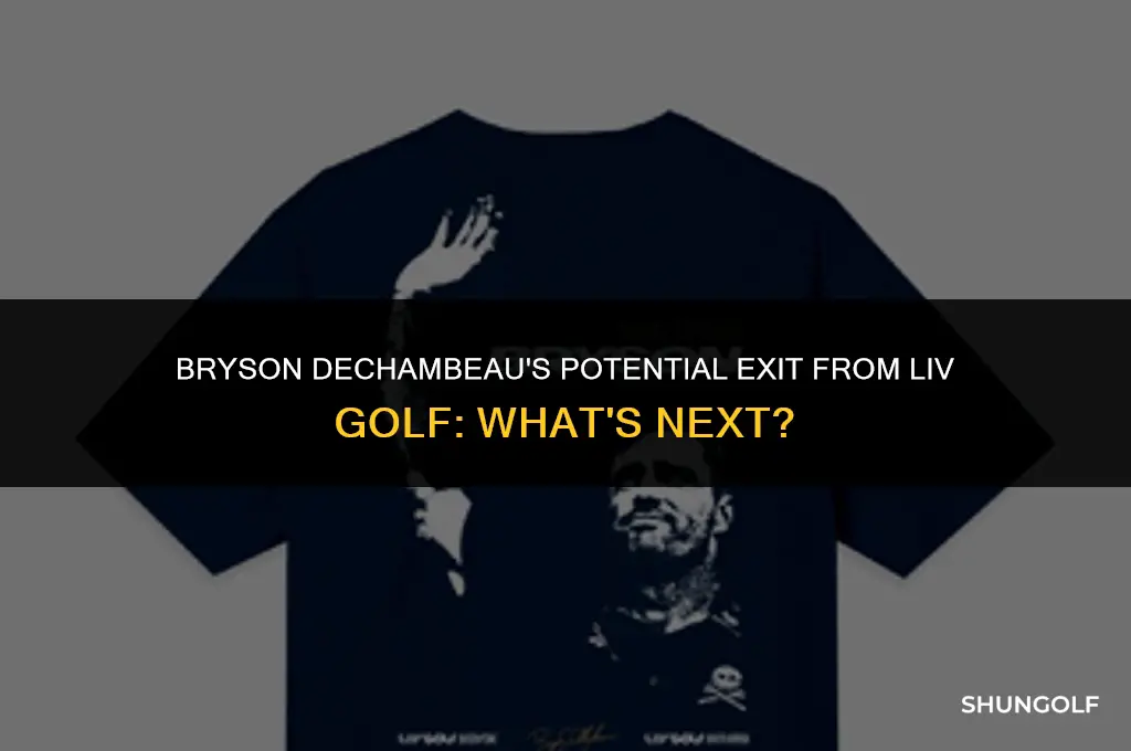is bryson leaving liv golf
