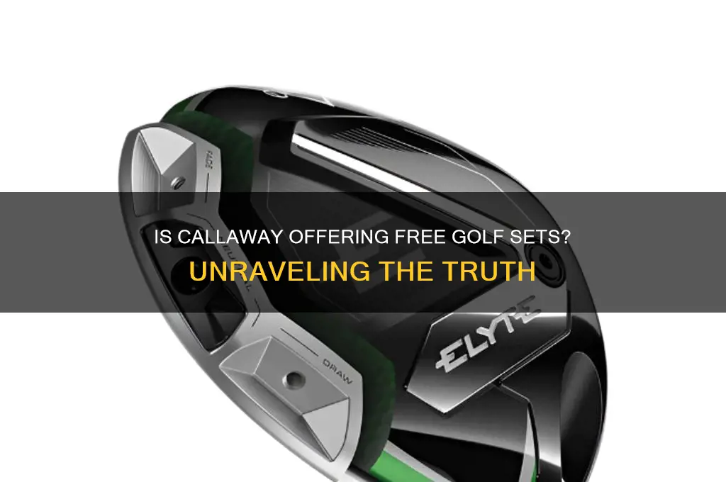 is callaway giving away free golf sets