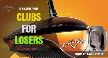 Are Callaway Golf Clubs Really for Losers? Debunking the Myth