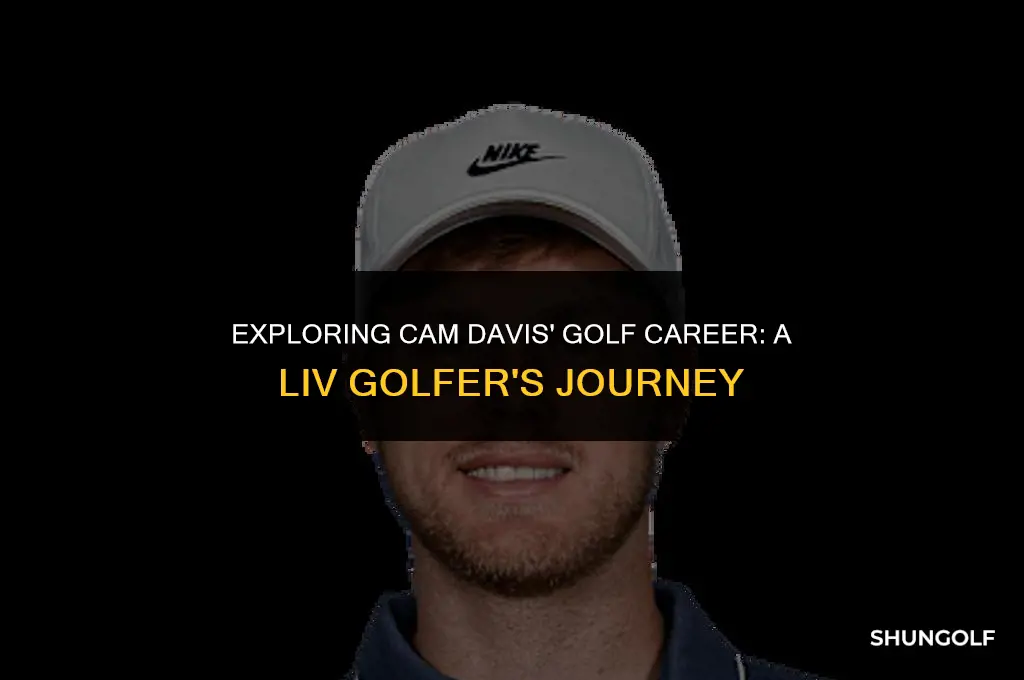 is cam davis a liv golfer