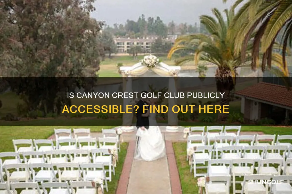 is canyon crest golf club open to public