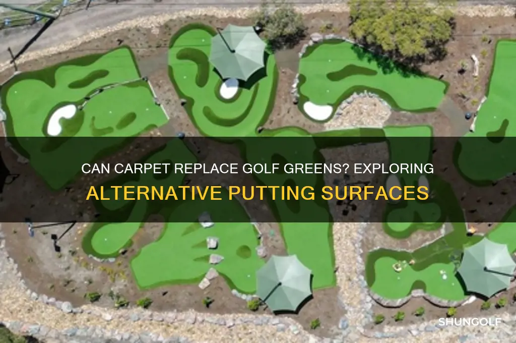 is carpet a substitute for golf greens