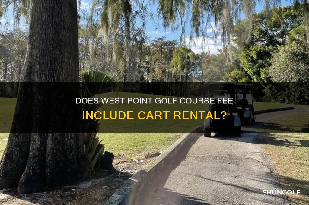 is cart included for the west point golf course fee