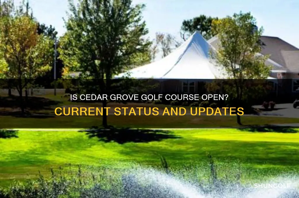 is cedar grove golf course open