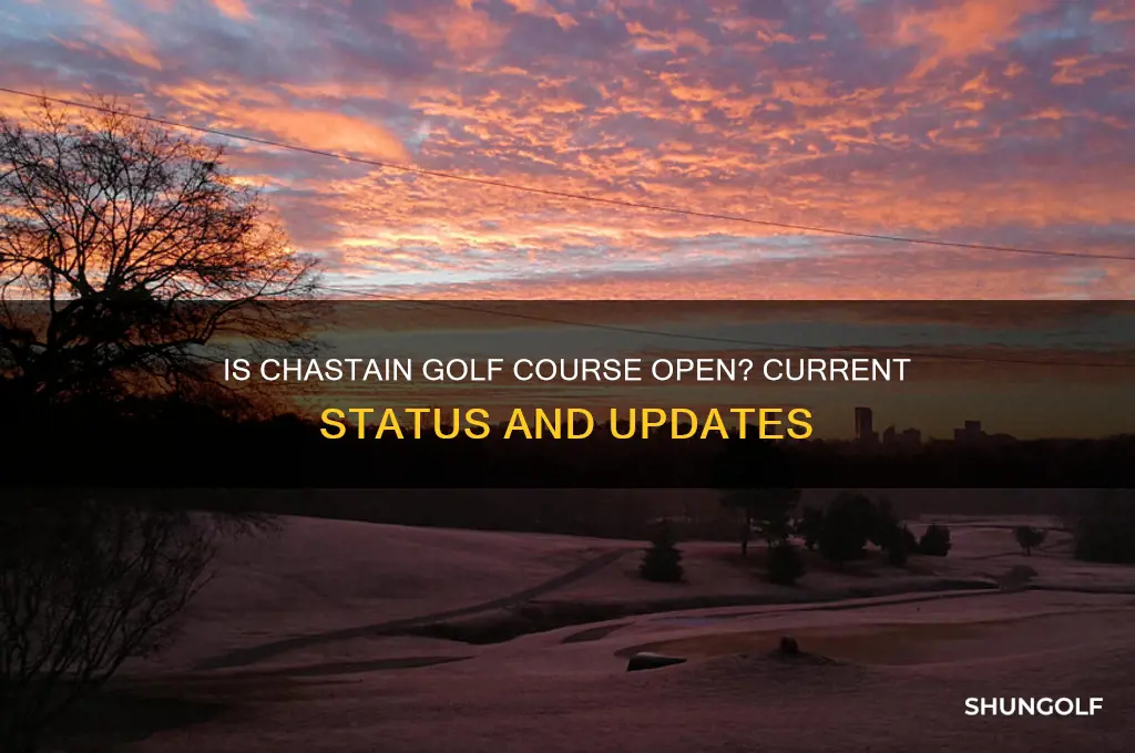 is chastain golf course open