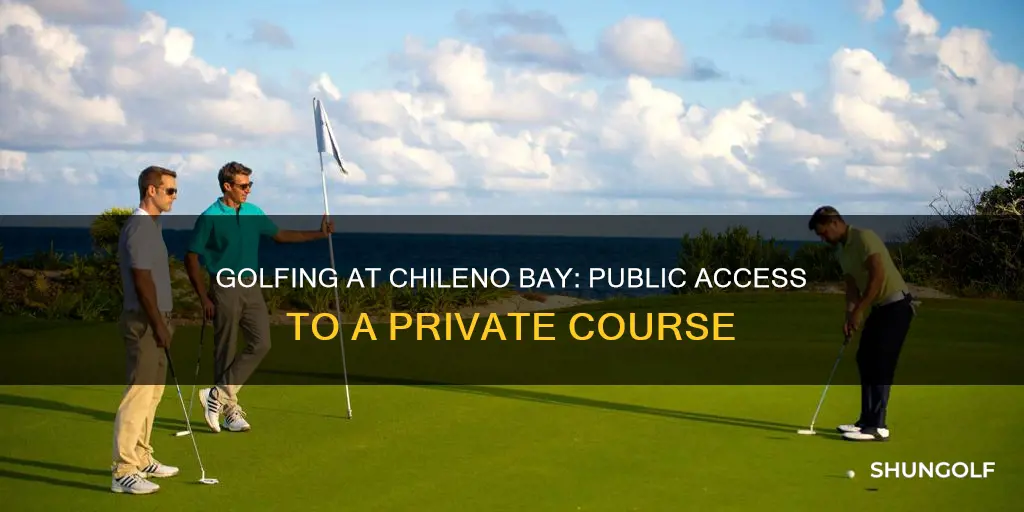 is chileno bay golf public