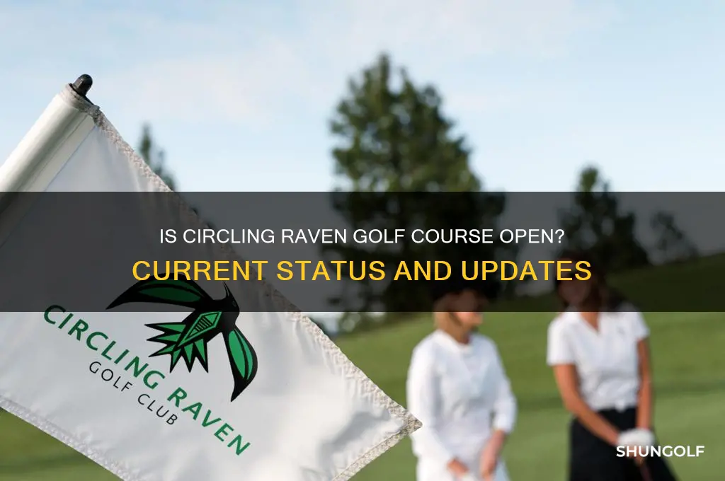 is circling raven golf course open