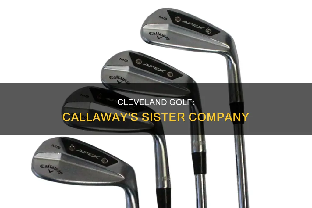 is cleveland golf owned by callaway