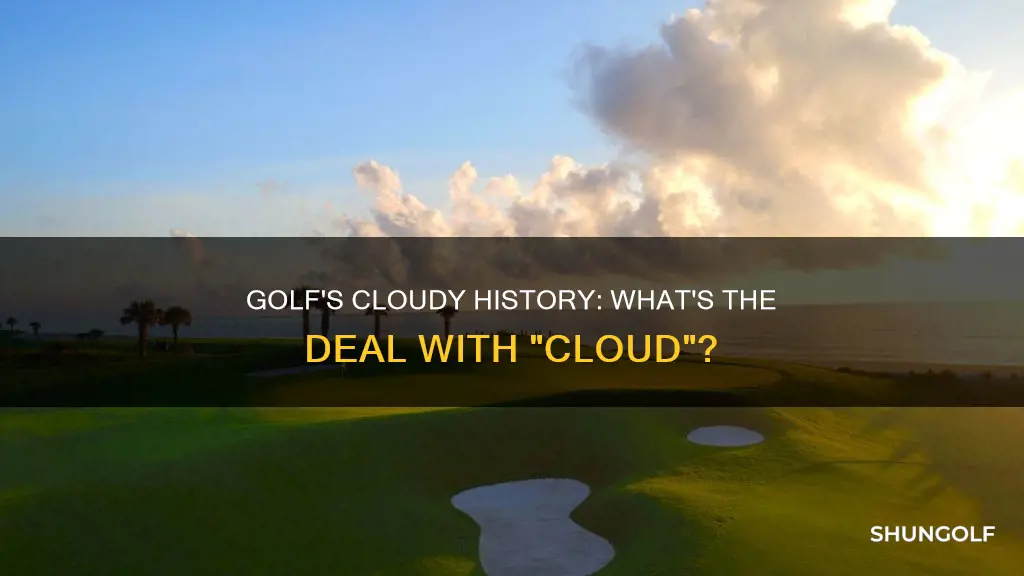 is cloud a golf term