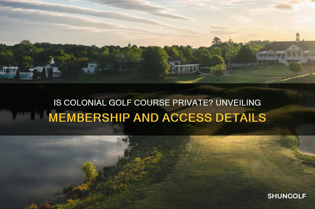 is colonial golf course private