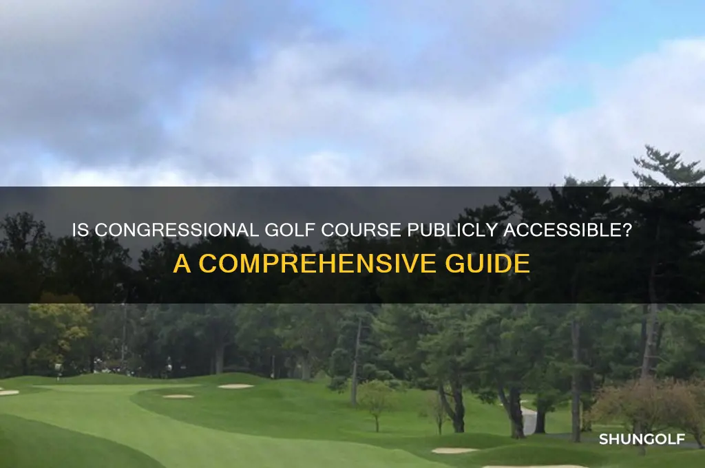 is congressional golf course open to the public
