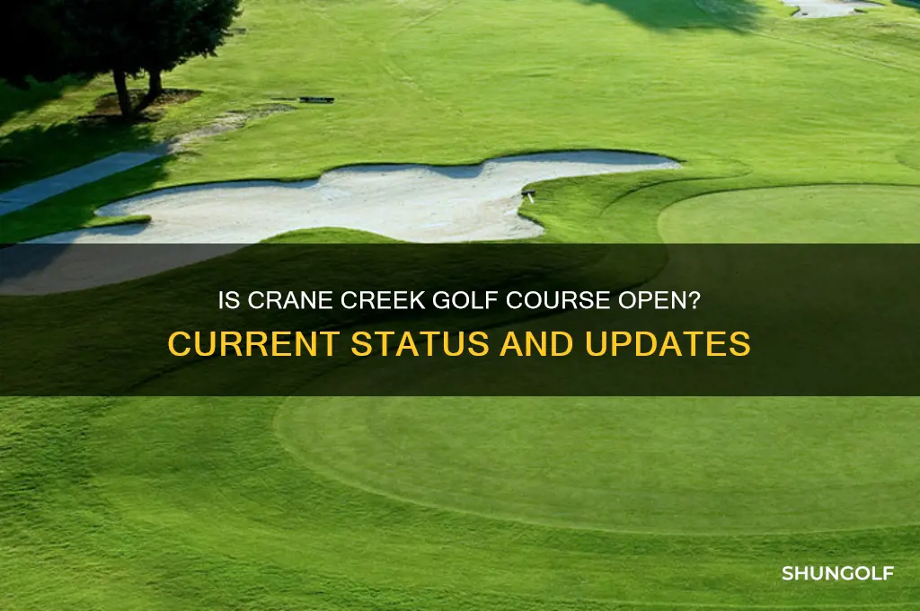 is crane creek golf course open