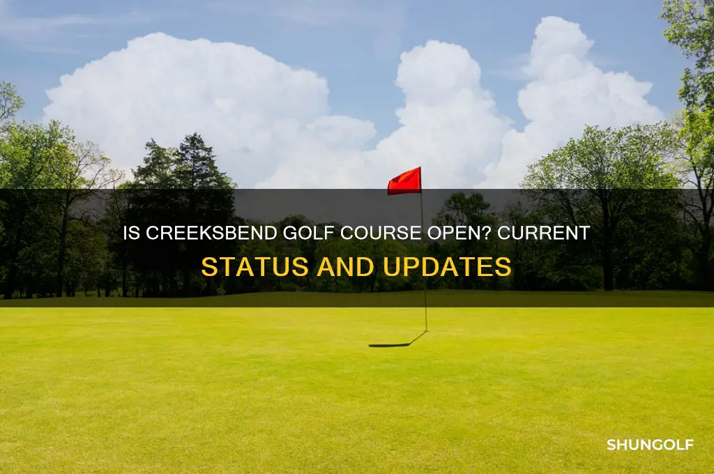 is creeksbend golf course open