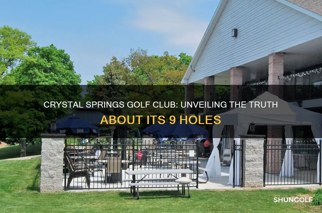 is crystal springs golf club 9 holes