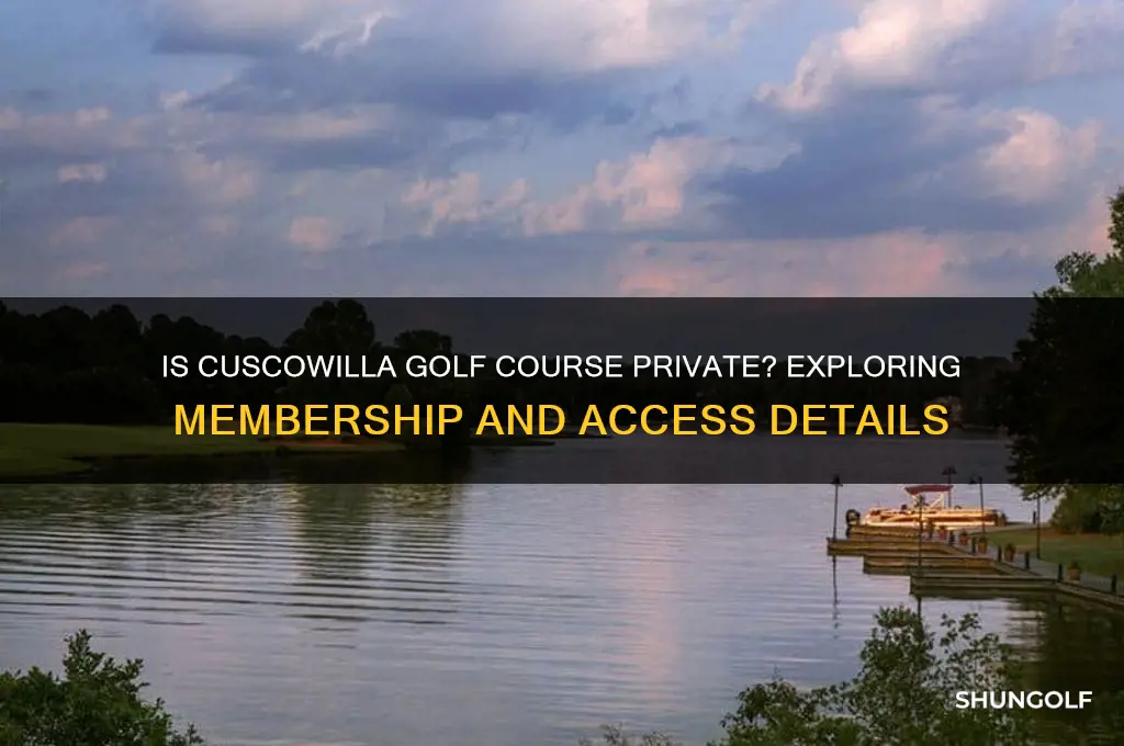 is cuscowilla golf course private