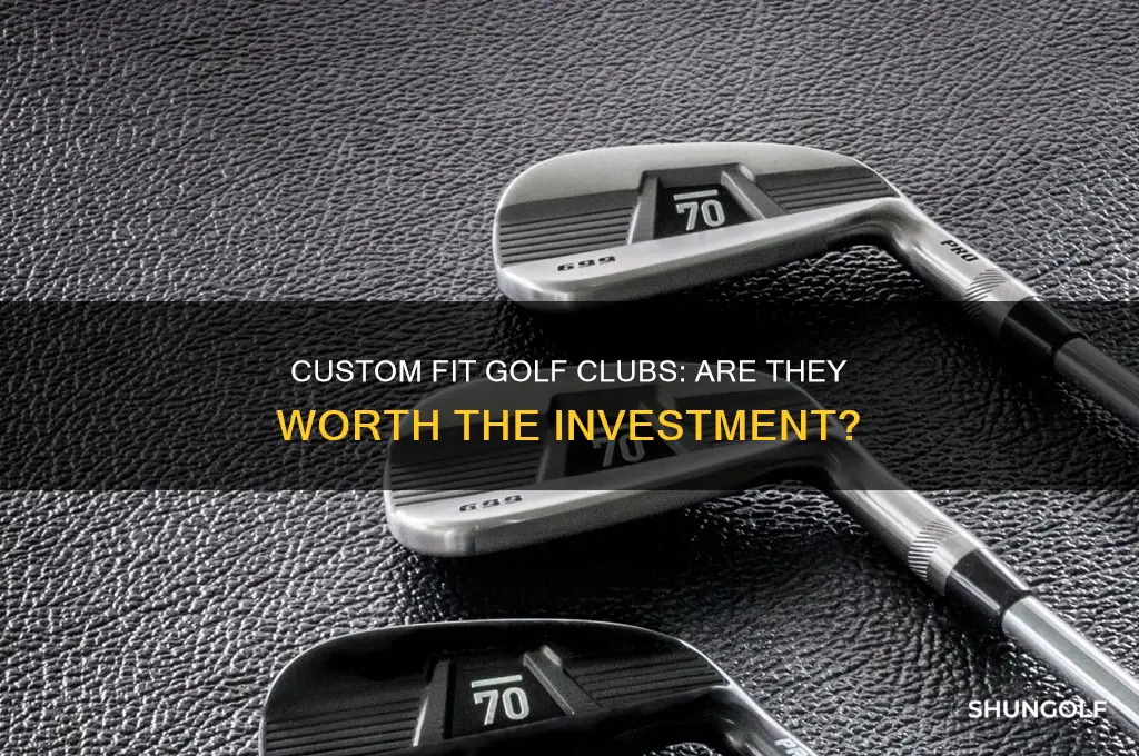 is custom fit golf clubs worth it