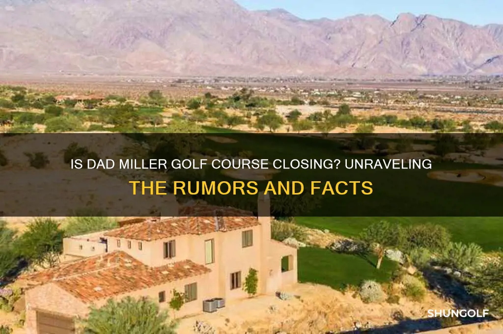 is dad miller golf course closing