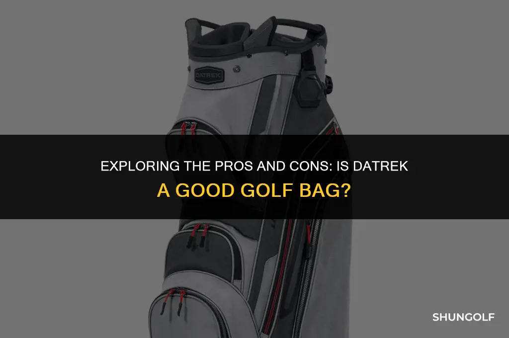is datrek a good golf bag