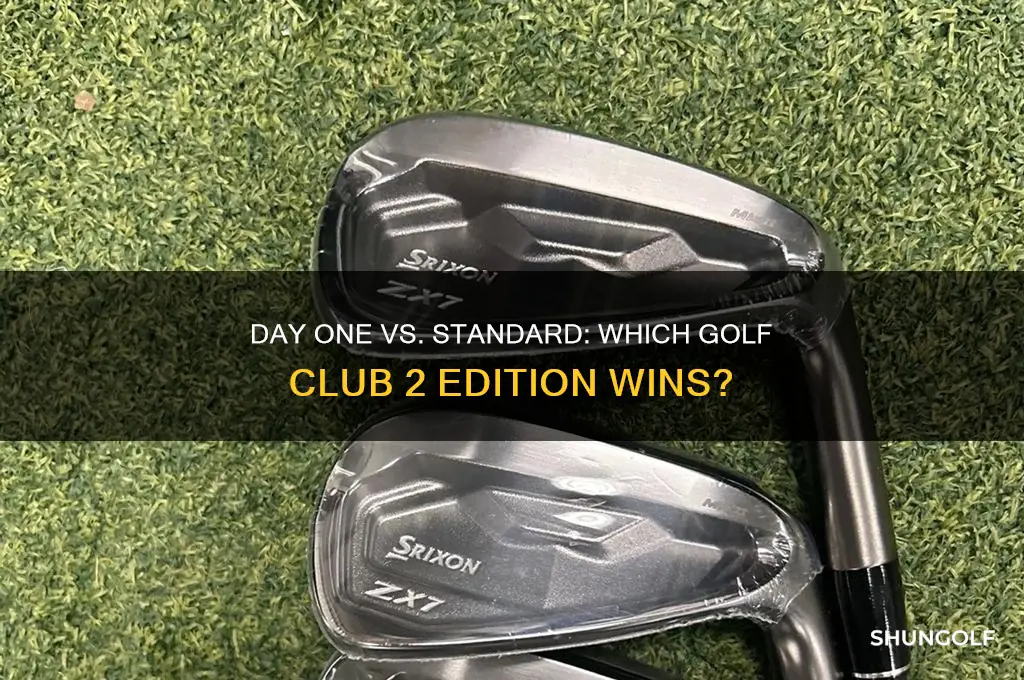 is day one edition or standard golf club 2 better