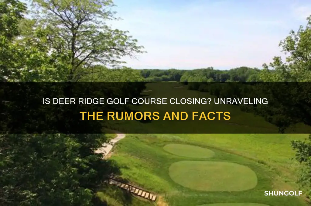 is deer ridge golf course closing