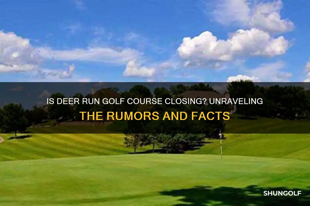 is deer run golf course closing