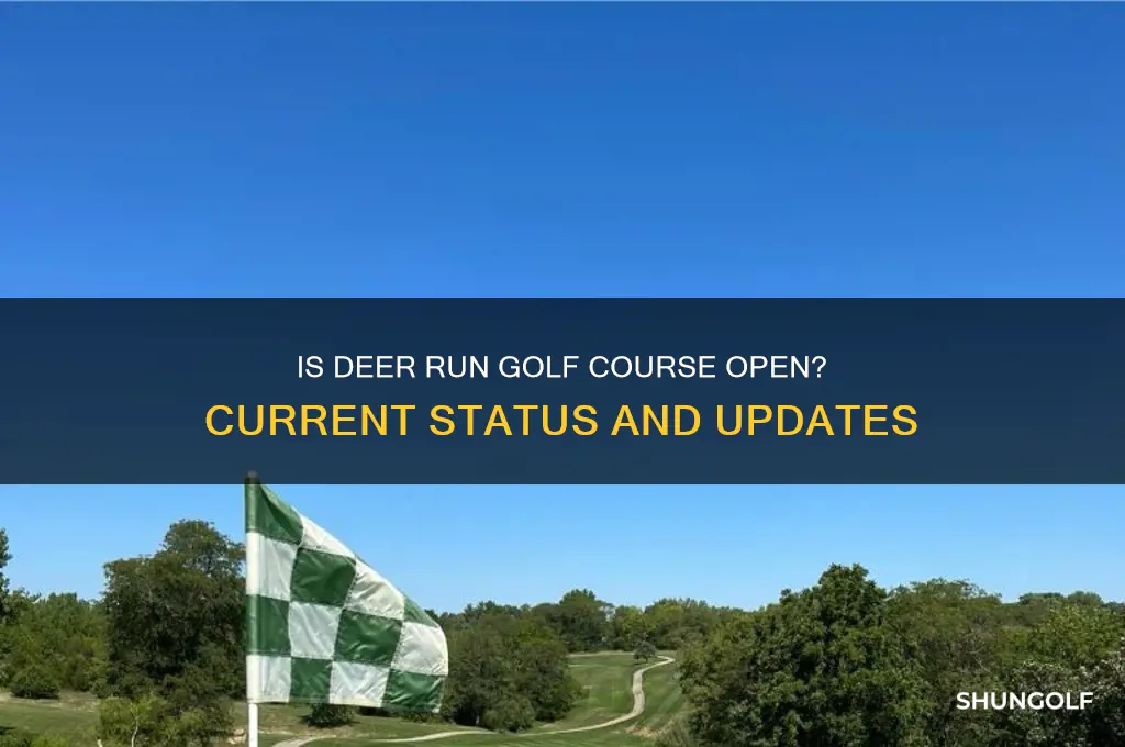 is deer run golf course open