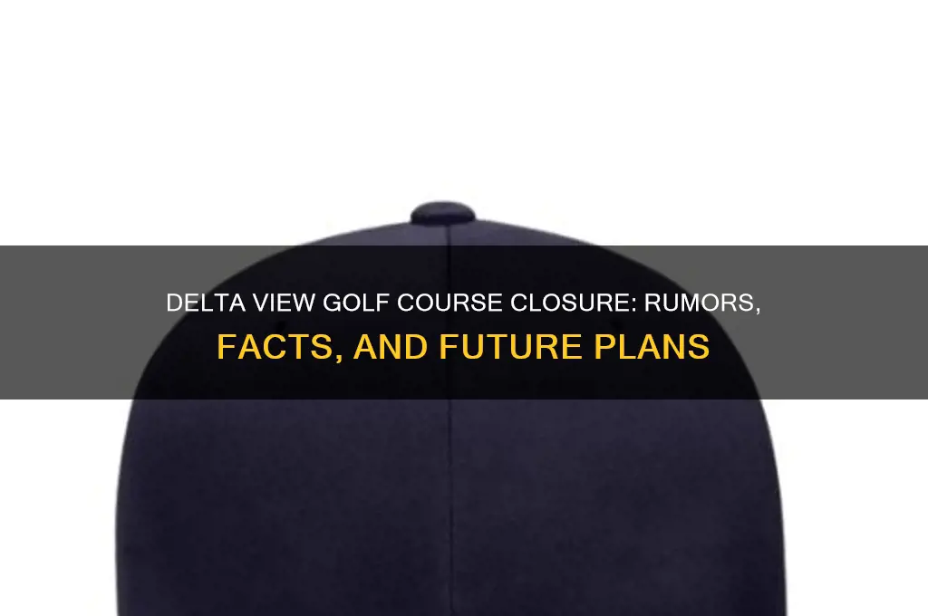 is delta view golf course closing