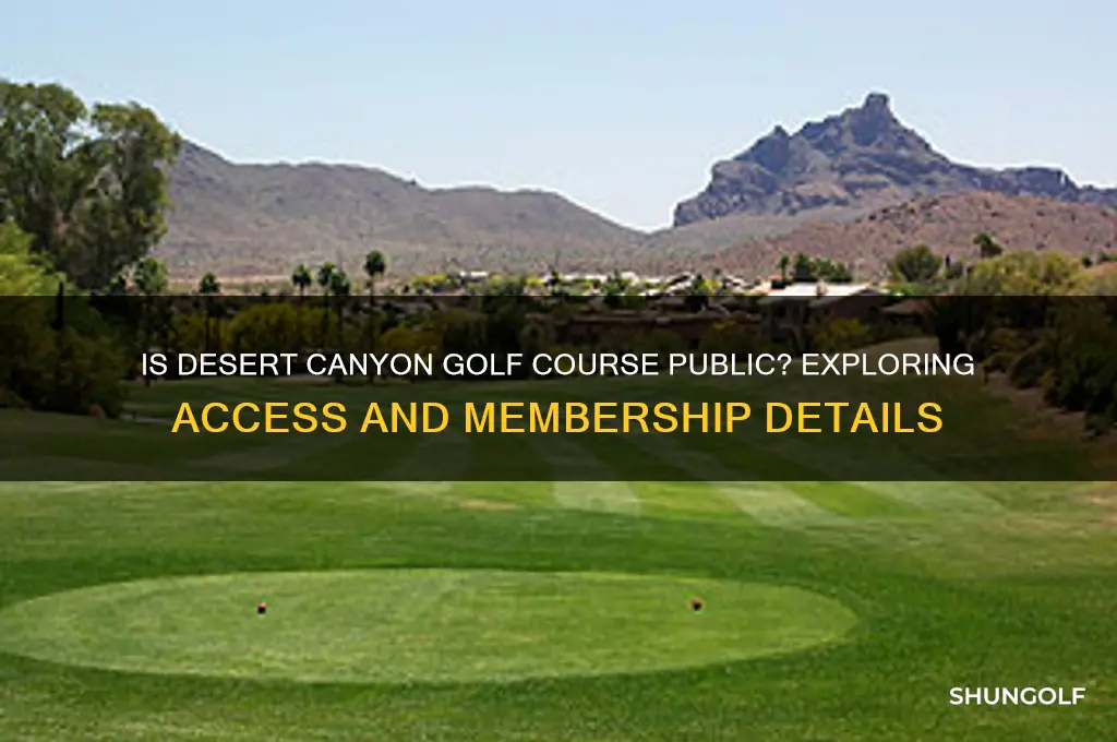 is desert canyon golf course public