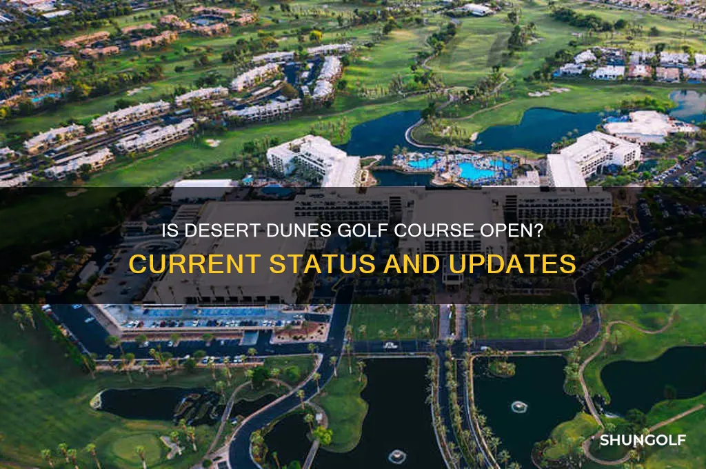 is desert dunes golf course open