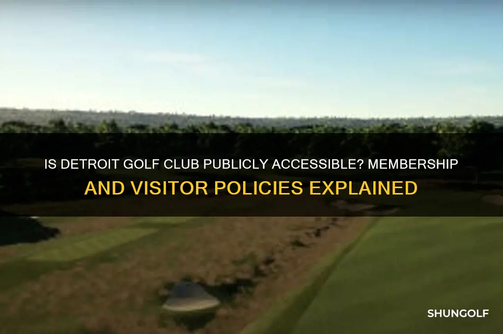 is detroit golf club open to the public