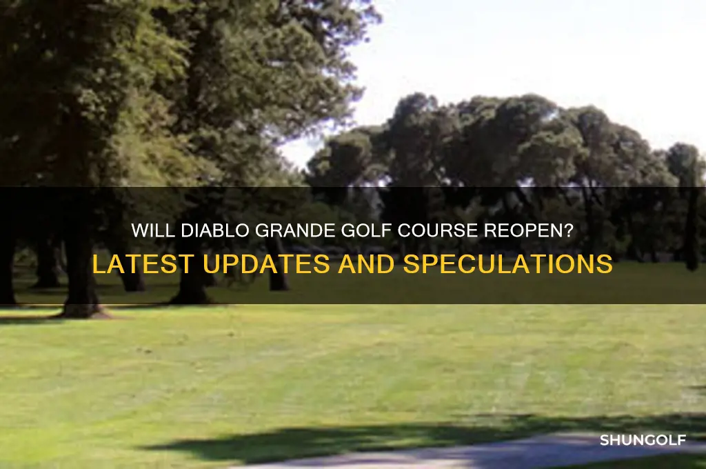 is diablo grande golf course going to reopen