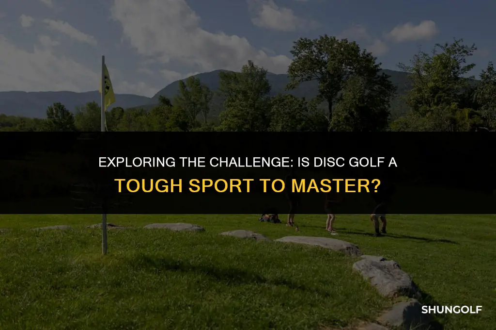 is disc golf hard