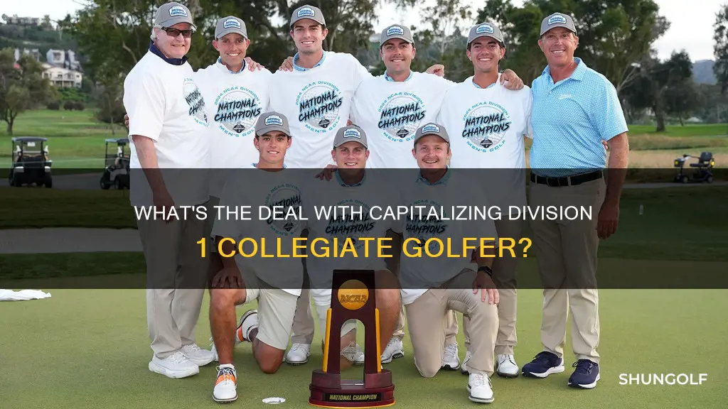 is division 1 collegiate golfer capitalized