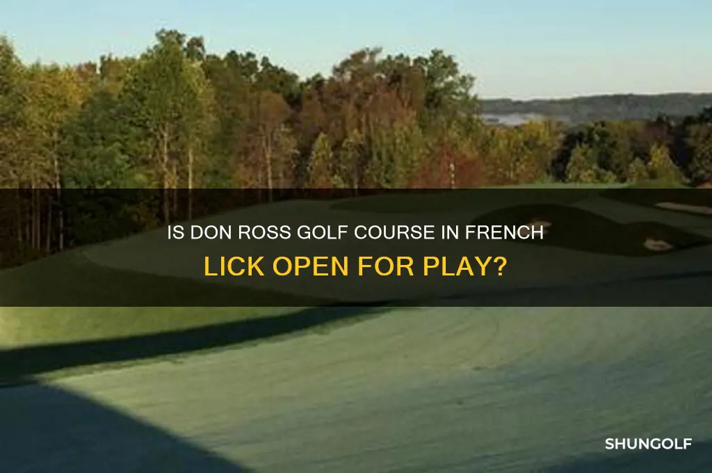 is don ross golf course french lick open yet