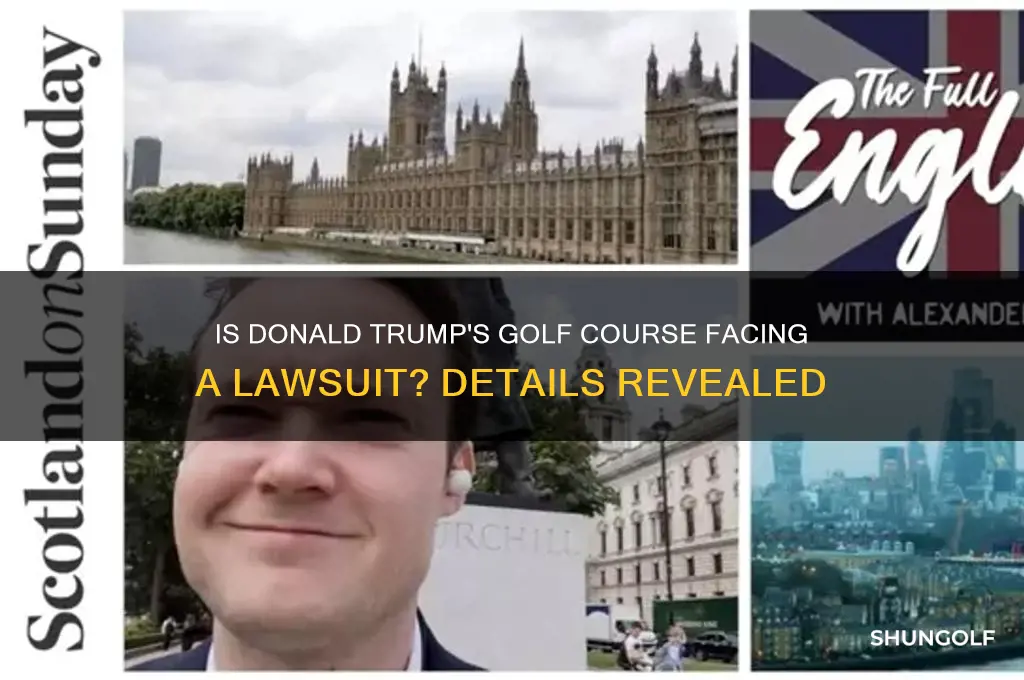 is donald trumps golf course being sued