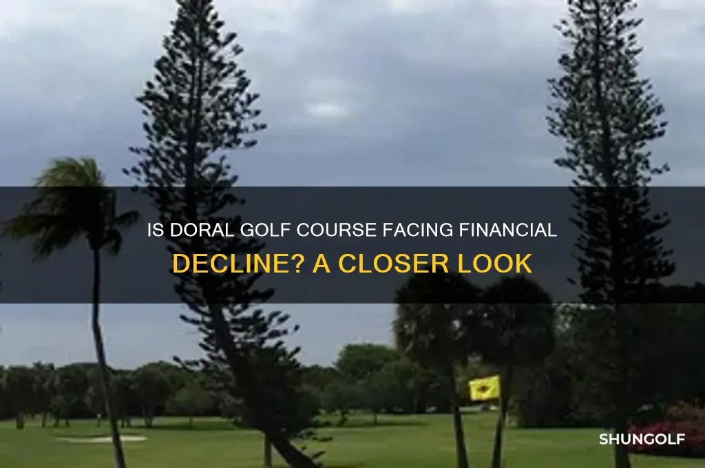 is doral golf course loosing money