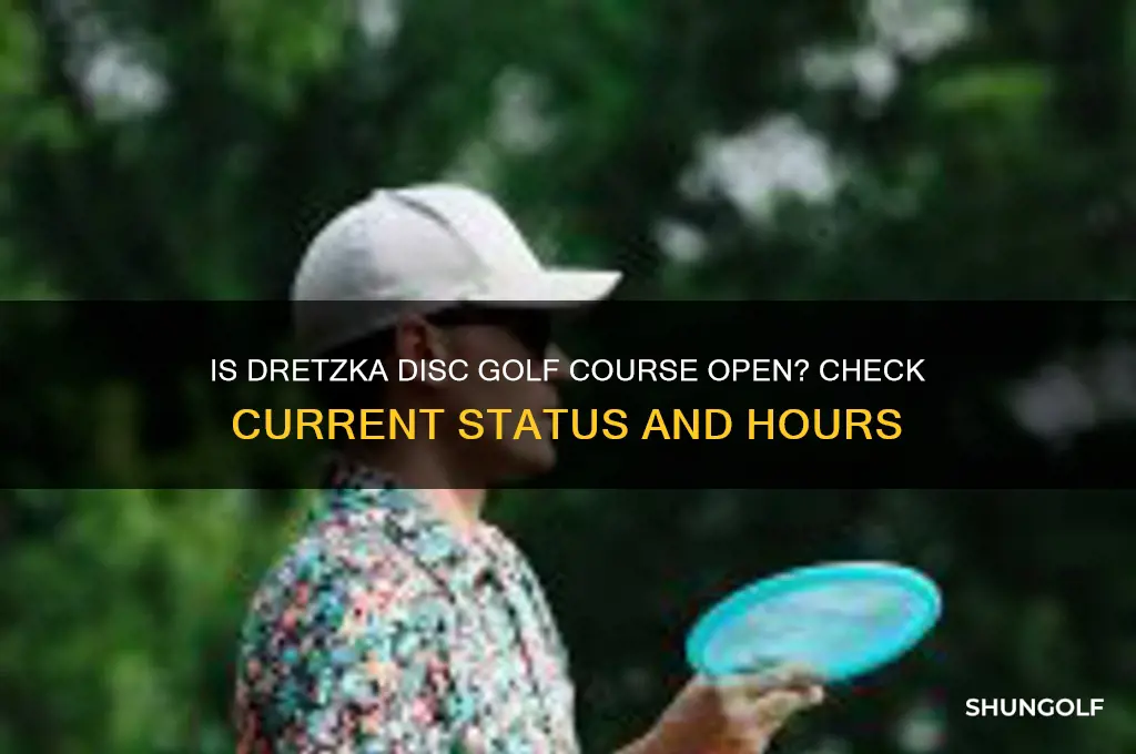 is dretzka disc golf open