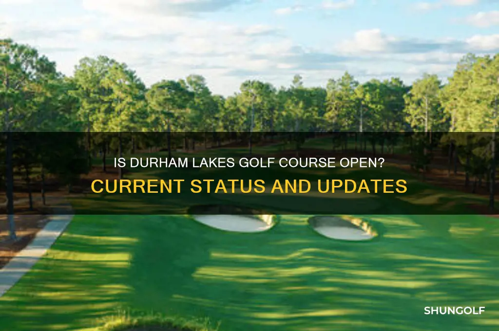 is durham lakes golf course open