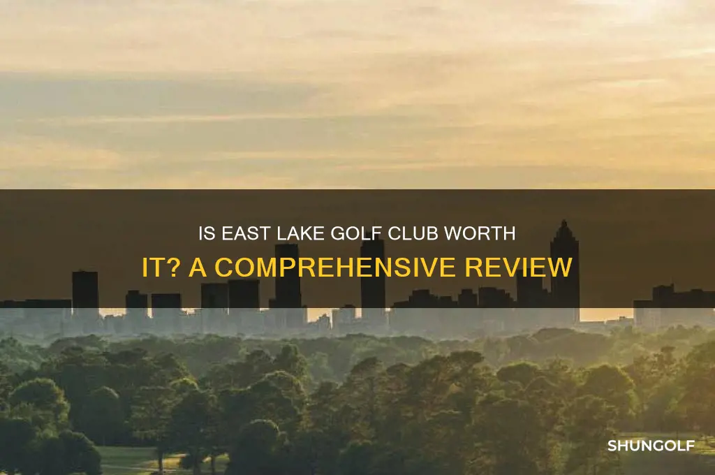 is east lake golf club good
