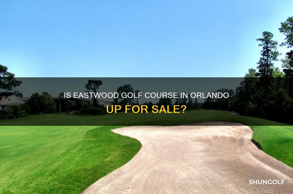 is eastwood golf course orlando for sale