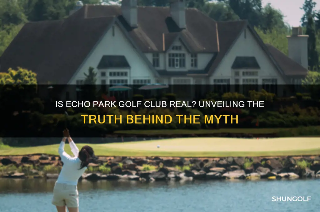is echo park golf club real