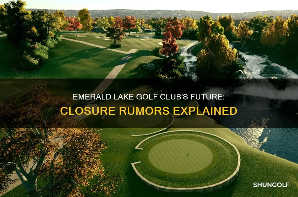 is emerald lake golf club closing