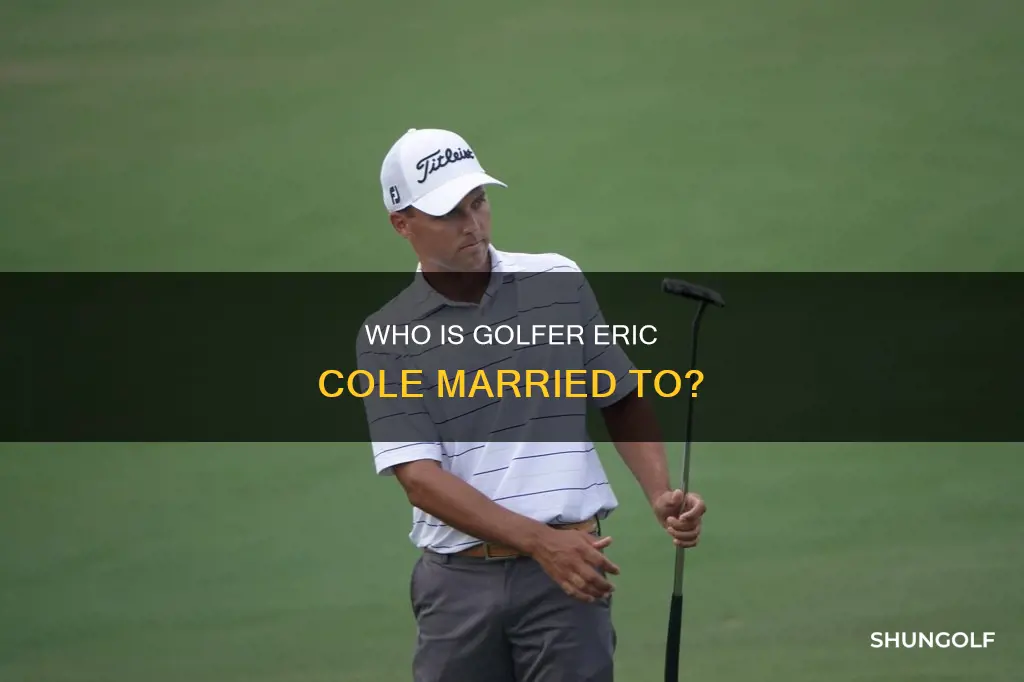 is eric cole golfer married
