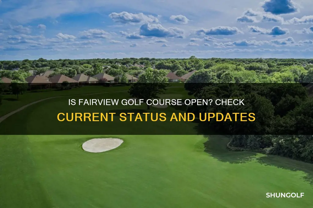 is fairview golf course open