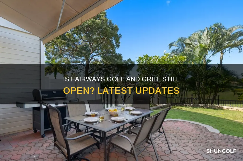 is fairways golf and grill still open