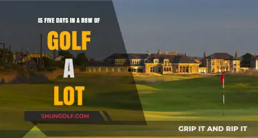 Is Playing Five Consecutive Days of Golf Too Much?