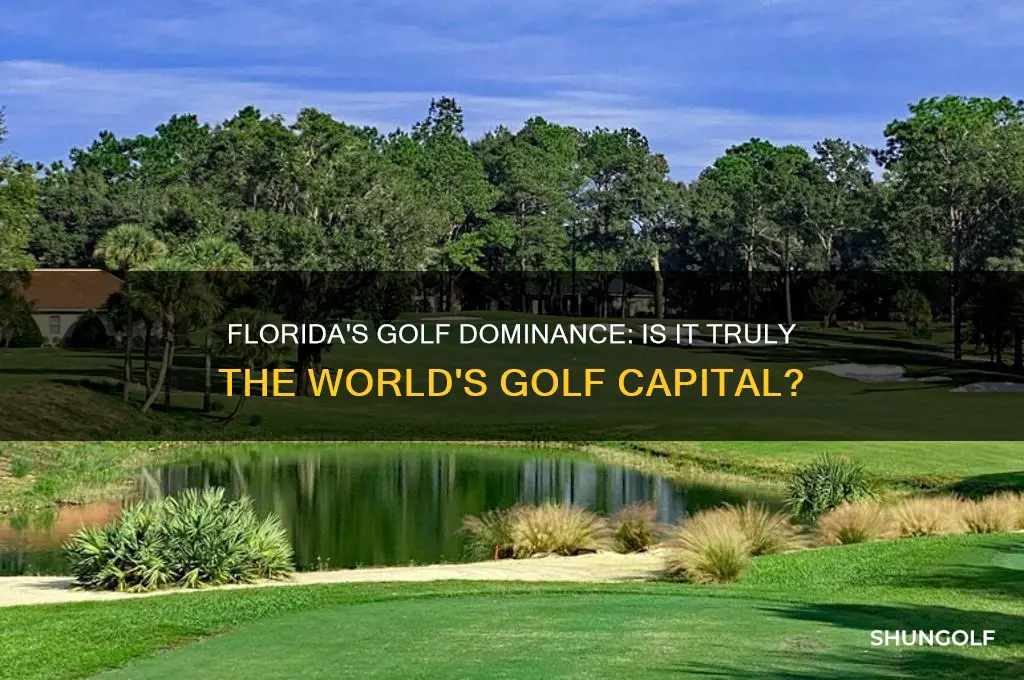 is florida the golf capital of the world