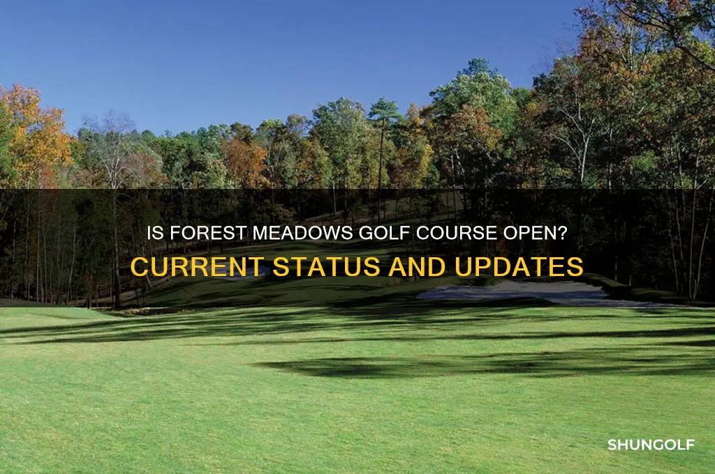 is forest meadows golf course open